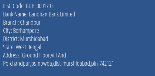 Bandhan Bank Limited Chandpur Branch, Branch Code 001793 & IFSC Code BDBL0001793
