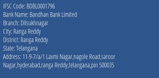 Bandhan Bank Dilsukhnagar Branch Ranga Reddy IFSC Code BDBL0001796