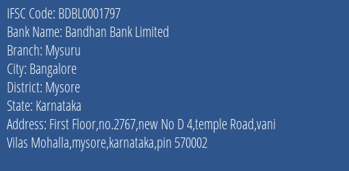 Bandhan Bank Limited Mysuru Branch, Branch Code 001797 & IFSC Code BDBL0001797