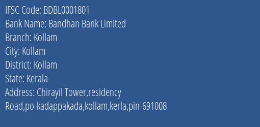 Bandhan Bank Limited Kollam Branch, Branch Code 001801 & IFSC Code bdbl0001801