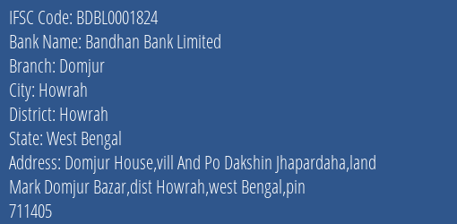 Bandhan Bank Domjur Branch Howrah IFSC Code BDBL0001824