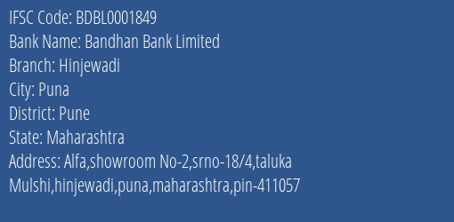 Bandhan Bank Hinjewadi Branch Pune IFSC Code BDBL0001849