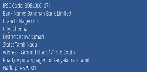 Bandhan Bank Nagercoil Branch Kanyakumari IFSC Code BDBL0001871