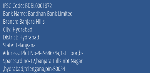 Bandhan Bank Banjara Hills Branch Hydrabad IFSC Code BDBL0001872