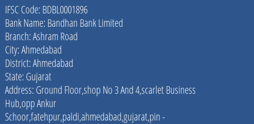 Bandhan Bank Ashram Road Branch Ahmedabad IFSC Code BDBL0001896