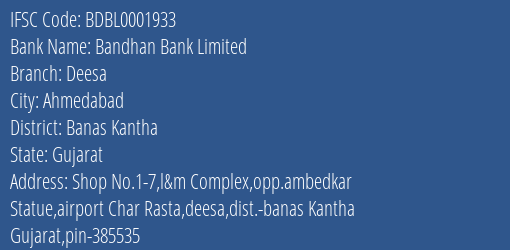 Bandhan Bank Deesa Branch Banas Kantha IFSC Code BDBL0001933