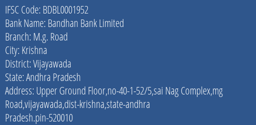 Bandhan Bank Limited M.g. Road Branch, Branch Code 001952 & IFSC Code BDBL0001952