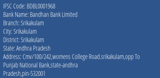 Bandhan Bank Limited Srikakulam Branch, Branch Code 001968 & IFSC Code BDBL0001968