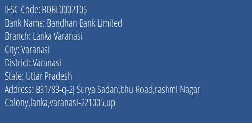 Bandhan Bank Limited Lanka Varanasi Branch, Branch Code 002106 & IFSC Code BDBL0002106