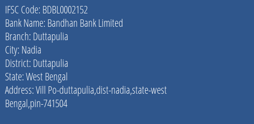 Bandhan Bank Duttapulia Branch Duttapulia IFSC Code BDBL0002152