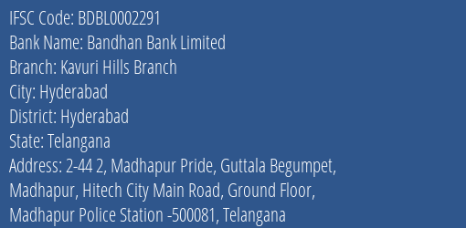 Bandhan Bank Kavuri Hills Branch Branch Hyderabad IFSC Code BDBL0002291