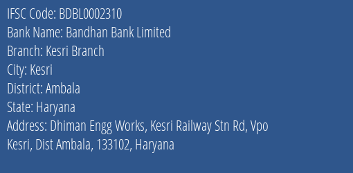 Bandhan Bank Kesri Branch Branch Ambala IFSC Code BDBL0002310