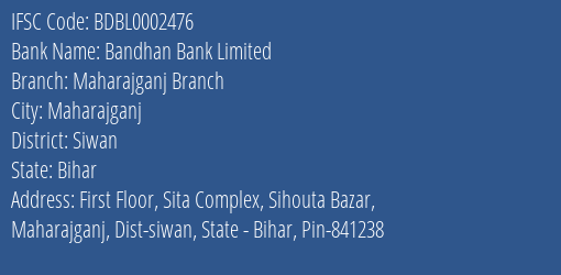 Bandhan Bank Limited Maharajganj Branch Branch IFSC Code