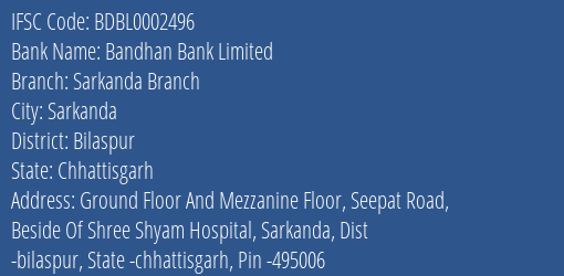 Bandhan Bank Limited Sarkanda Branch Branch, Branch Code 002496 & IFSC Code BDBL0002496
