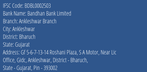 Bandhan Bank Limited Ankleshwar Branch Branch, Branch Code 002503 & IFSC Code BDBL0002503