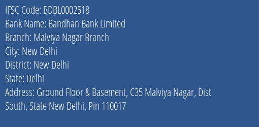 Bandhan Bank Limited Malviya Nagar Branch Branch, Branch Code 002518 & IFSC Code BDBL0002518