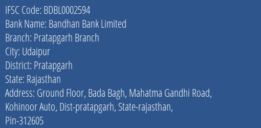 Bandhan Bank Pratapgarh Branch Branch Pratapgarh IFSC Code BDBL0002594