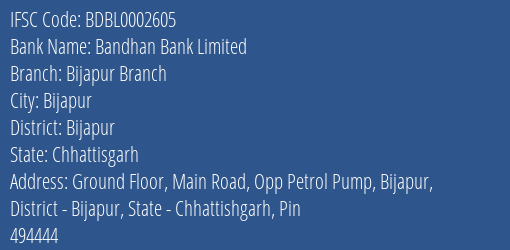 Bandhan Bank Limited Bijapur Branch Branch, Branch Code 2605 & IFSC Code BDBL0002605