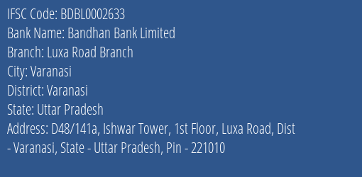 Bandhan Bank Limited Luxa Road Branch Branch IFSC Code