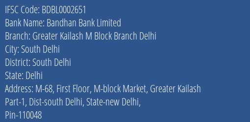 Bandhan Bank Limited Greater Kailash M Block Branch Delhi Branch IFSC Code