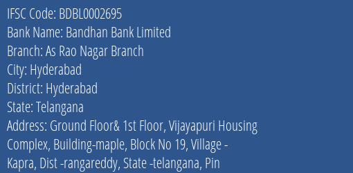Bandhan Bank As Rao Nagar Branch Branch Hyderabad IFSC Code BDBL0002695
