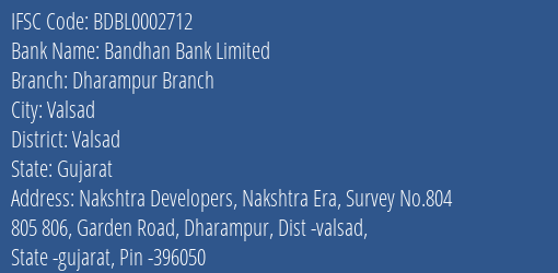 Bandhan Bank Limited Dharampur Branch Branch, Branch Code 002712 & IFSC Code BDBL0002712