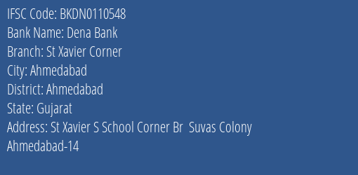 IFSC Code BKDN0110548 for St Xavier Corner Branch Dena Bank, Ahmedabad Gujarat