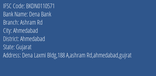 IFSC Code BKDN0110571 for Ashram Rd Branch Dena Bank, Ahmedabad Gujarat