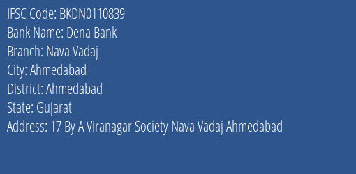 IFSC Code BKDN0110839 for Nava Vadaj Branch Dena Bank, Ahmedabad Gujarat