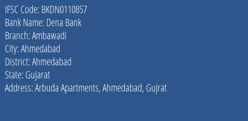 IFSC Code BKDN0110857 for Ambawadi Branch Dena Bank, Ahmedabad Gujarat