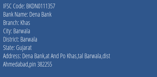 Dena Bank Khas Branch Barwala IFSC Code BKDN0111357