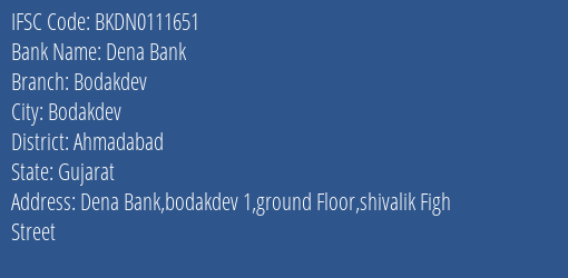 Dena Bank Bodakdev, Ahmadabad IFSC Code BKDN0111651