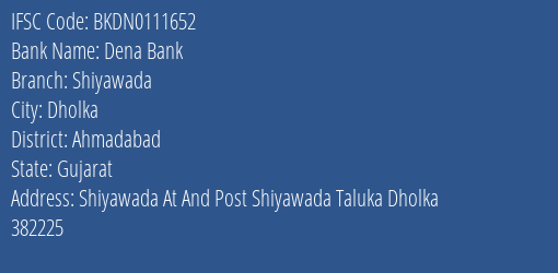 Dena Bank Shiyawada Branch, Branch Code 111652 & IFSC Code BKDN0111652