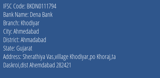 Dena Bank Khodiyar Branch Ahmadabad IFSC Code BKDN0111794