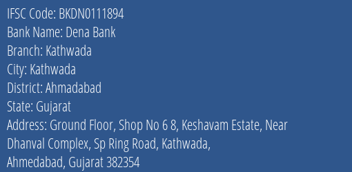 Dena Bank Kathwada Branch, Branch Code 111894 & IFSC Code BKDN0111894