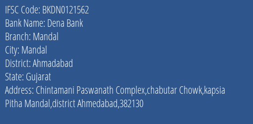 Dena Bank Mandal Branch Ahmadabad IFSC Code BKDN0121562