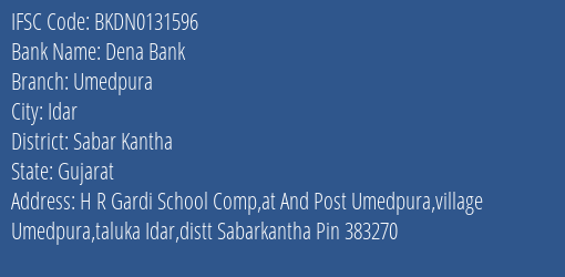 Dena Bank Umedpura Branch Sabar Kantha IFSC Code BKDN0131596