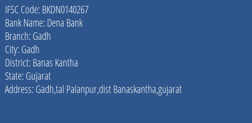 Dena Bank Gadh Branch, Branch Code 140267 & IFSC Code BKDN0140267