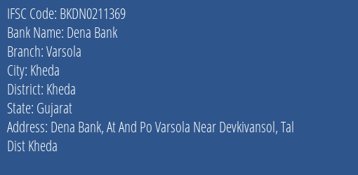 Dena Bank Varsola Branch, Branch Code 211369 & IFSC Code BKDN0211369