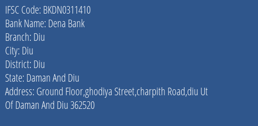 Dena Bank Diu Branch Diu IFSC Code BKDN0311410