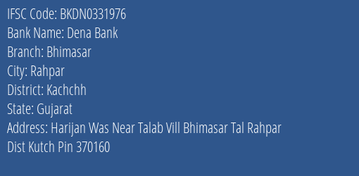 Dena Bank Bhimasar Branch Kachchh IFSC Code BKDN0331976