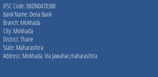 Dena Bank Mokhada Branch Thane IFSC Code BKDN0470380