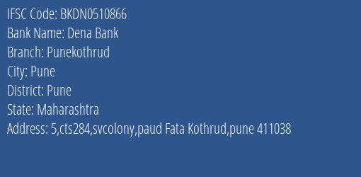 Dena Bank Punekothrud Branch Pune IFSC Code BKDN0510866