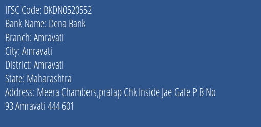 Dena Bank Amravati Branch, Branch Code 520552 & IFSC Code BKDN0520552