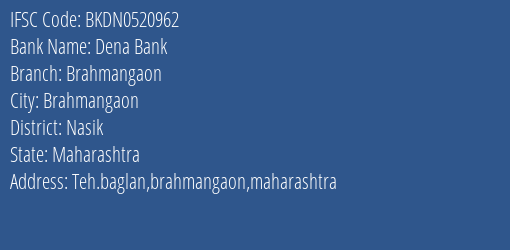 Dena Bank Brahmangaon Branch Nasik IFSC Code BKDN0520962