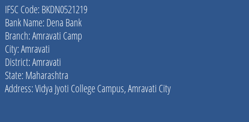 Dena Bank Amravati Camp Branch Amravati IFSC Code BKDN0521219
