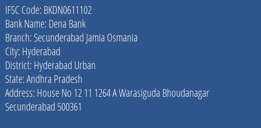 Dena Bank Secunderabad Jamia Osmania Branch Hyderabad Urban IFSC Code BKDN0611102