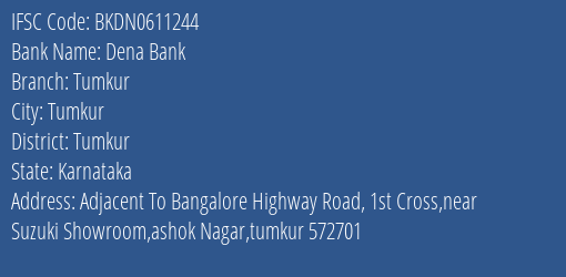 Dena Bank Tumkur Branch, Branch Code 611244 & IFSC Code BKDN0611244