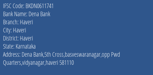 Dena Bank Haveri Branch, Branch Code 611741 & IFSC Code BKDN0611741