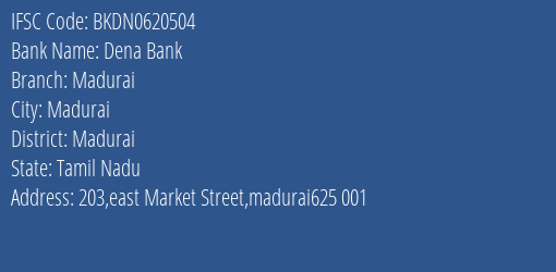 Dena Bank Madurai Branch, Branch Code 620504 & IFSC Code BKDN0620504